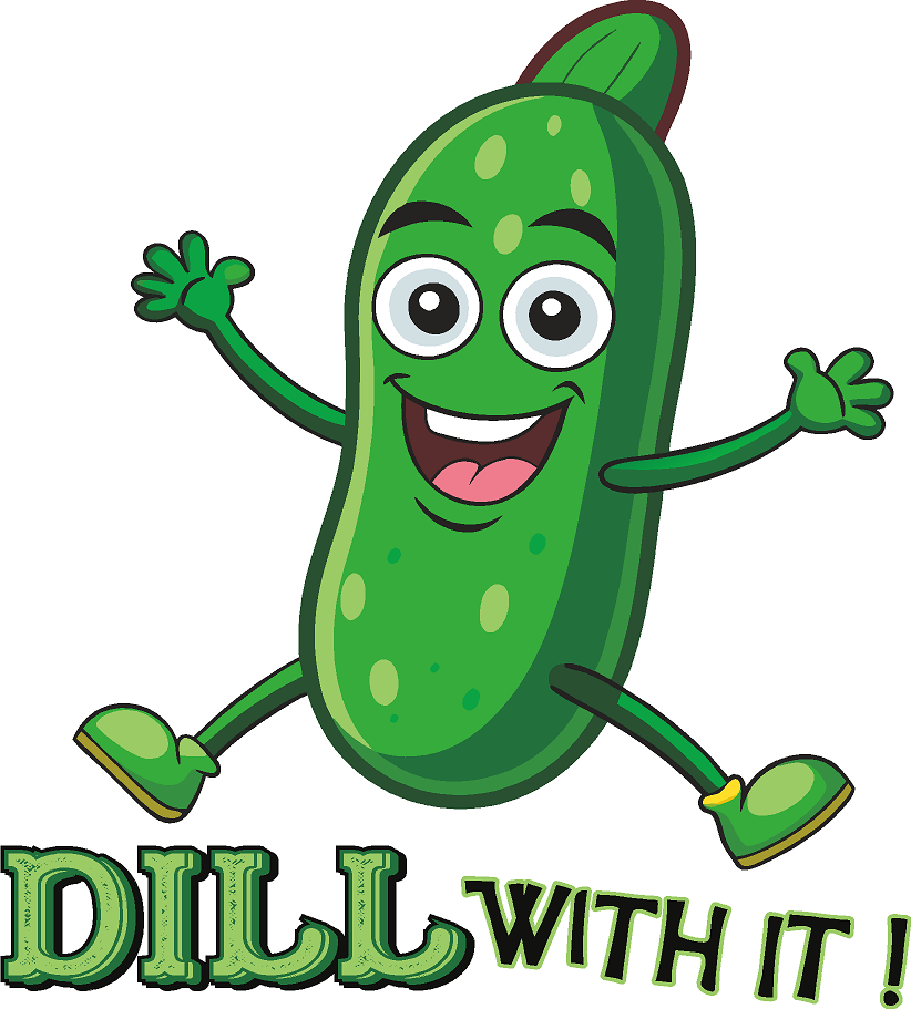 Dill With It- Print Only
