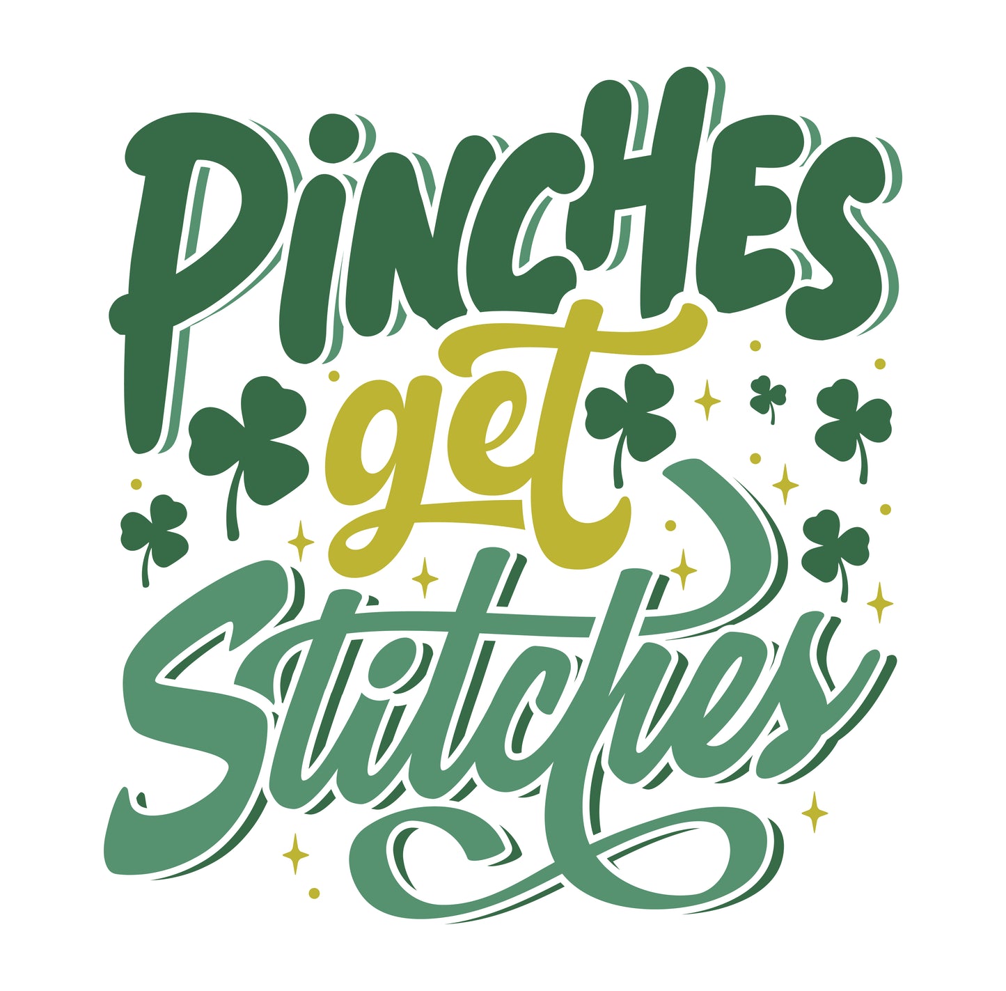 Pinches Get Stitches- Print Only