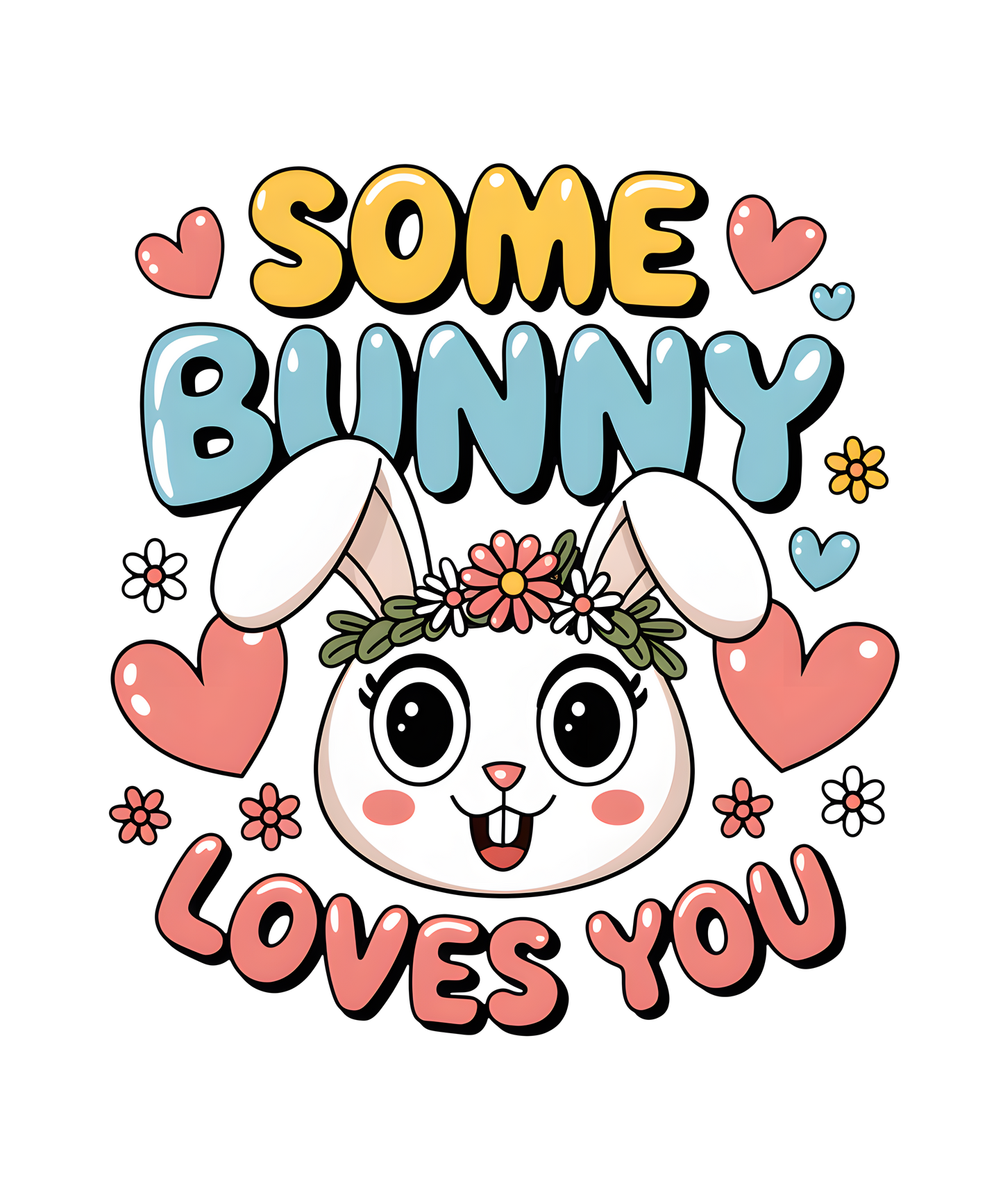 Some Bunny Loves You- Cartoon- Print Only